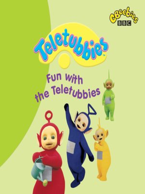 cover image of Teletubbies  Fun With the Teletubbies